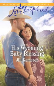 His Wyoming Baby Blessing, Wyoming Cowboys 4 by Jill Kemerer, May 2019