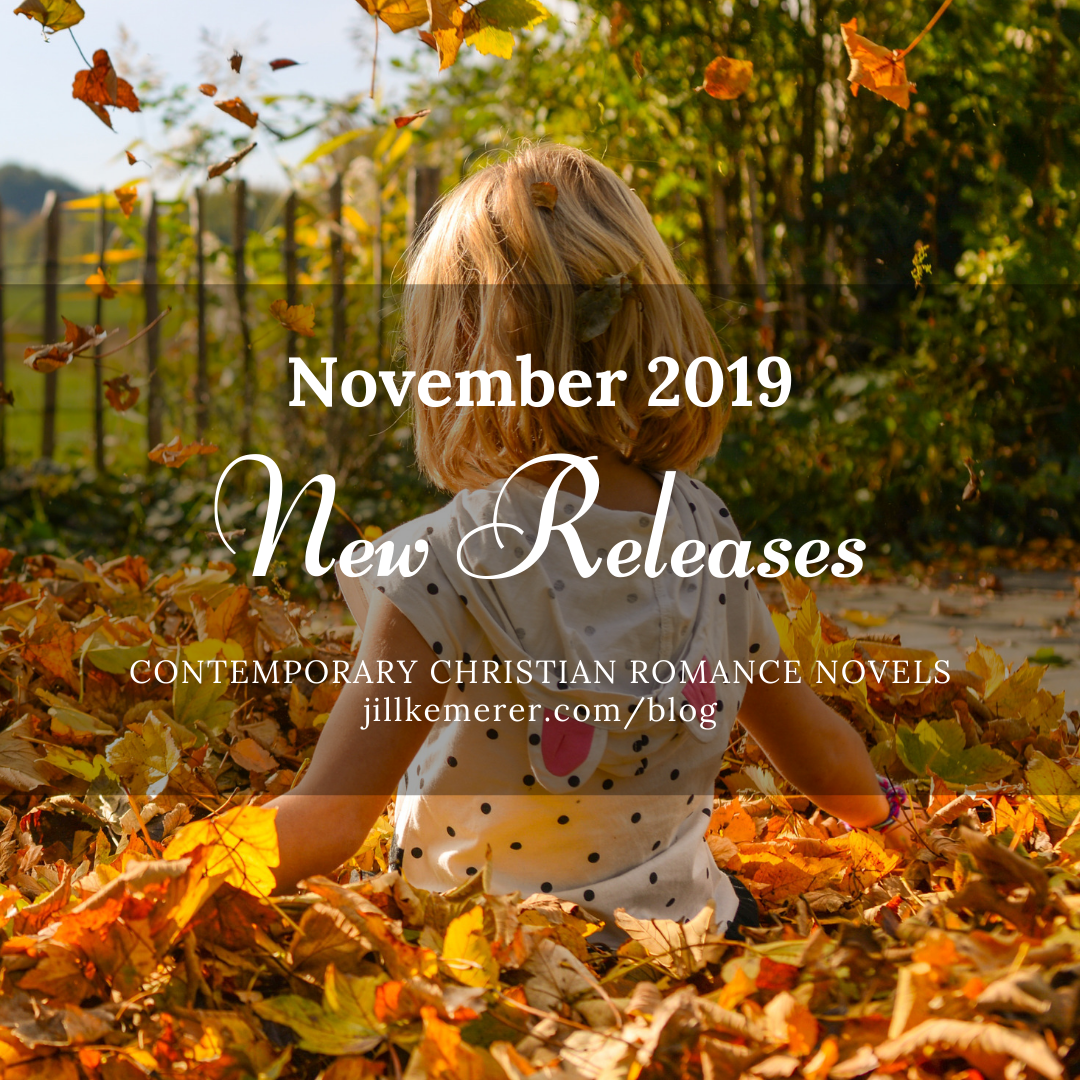 New contemporary christian romance releases november 2019. Jill Kemerer blog