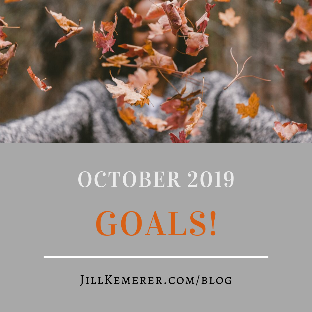 October 2019 goals Jill Kemerer Blog