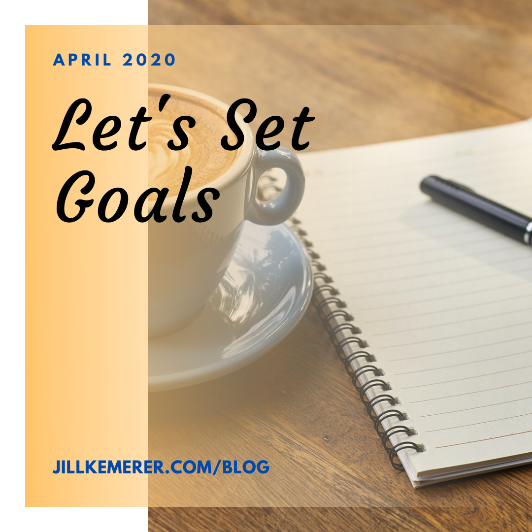 Let's Set Goals April 2020