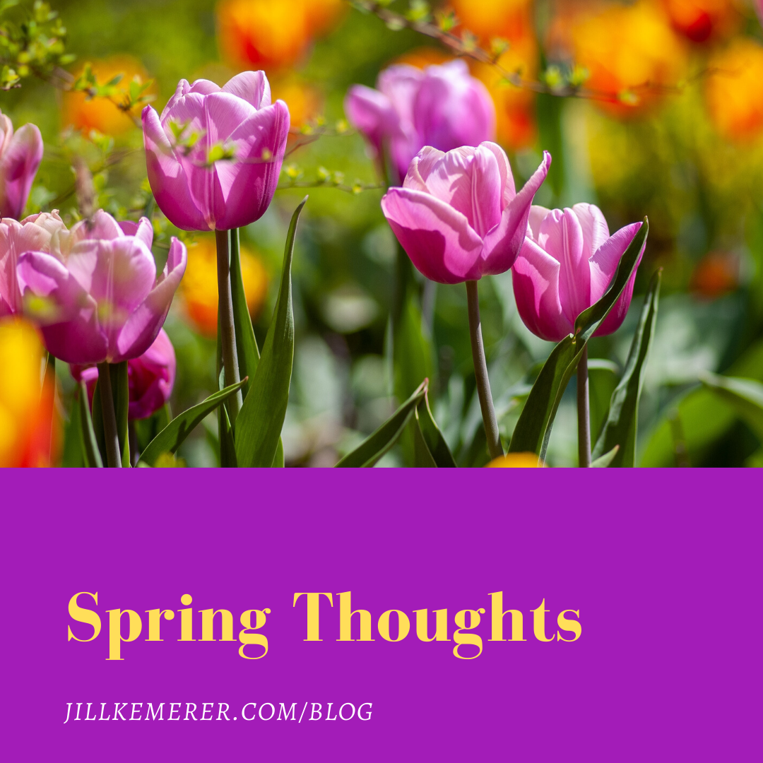 spring thoughts by jill kemerer