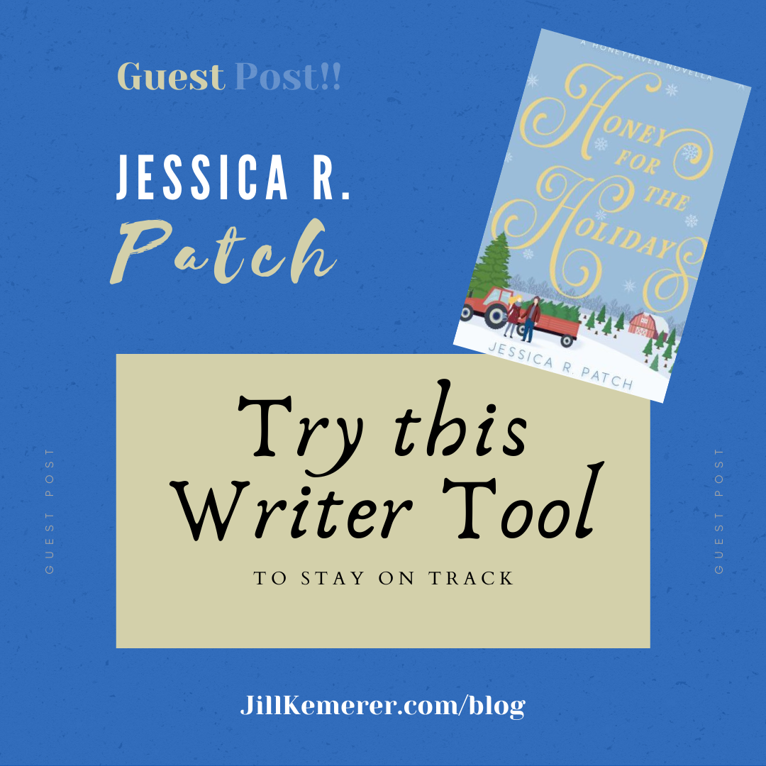 Writer Tool Guest post Jessica R. Patch