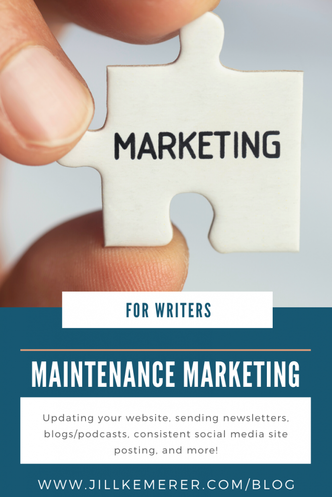 Maintenance Marketing for Writers by Jill Kemerer