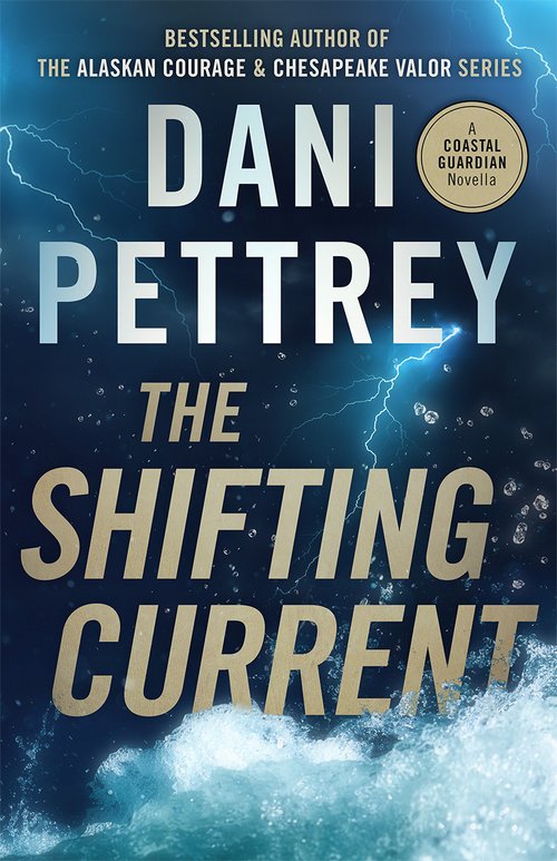 The Shifting Current by Dani Pettrey cover.