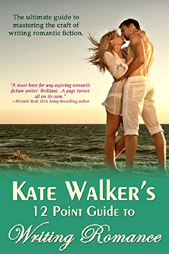 Book Cover. Kate Walker's 12 Point Guide to Writing Romance. Man embracing woman on beach with their feet in the ocean.