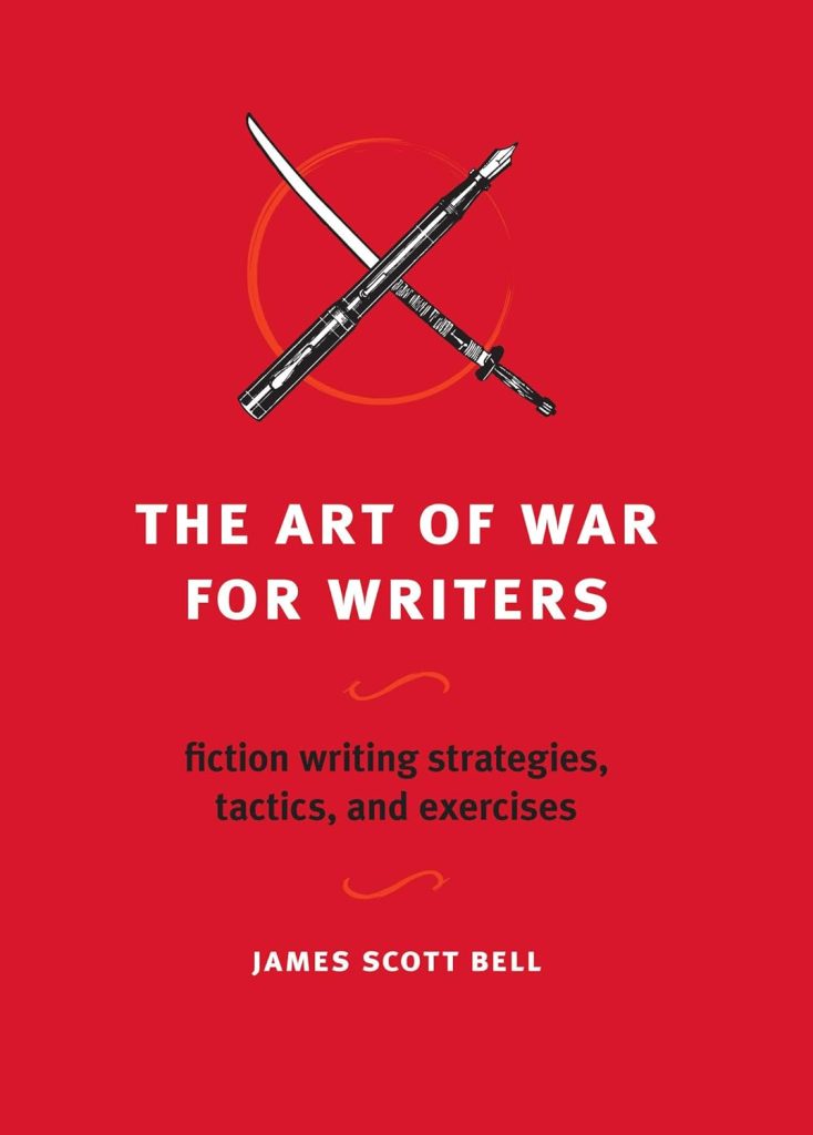 Book Cover. The Art of War for Writers by James Scott Bell. Red background with an illustrated Samurai sword crossed with a pen