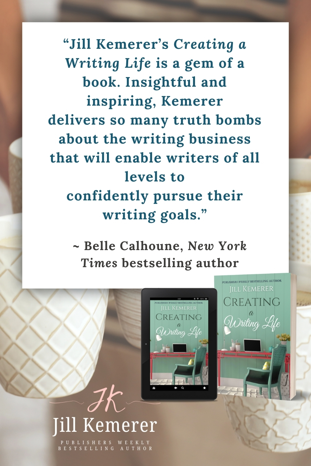 White coffee mugs. Endorsement by Belle Calhoune, New York Times bestselling author for Creating a Writing Life by Jill Kemerer