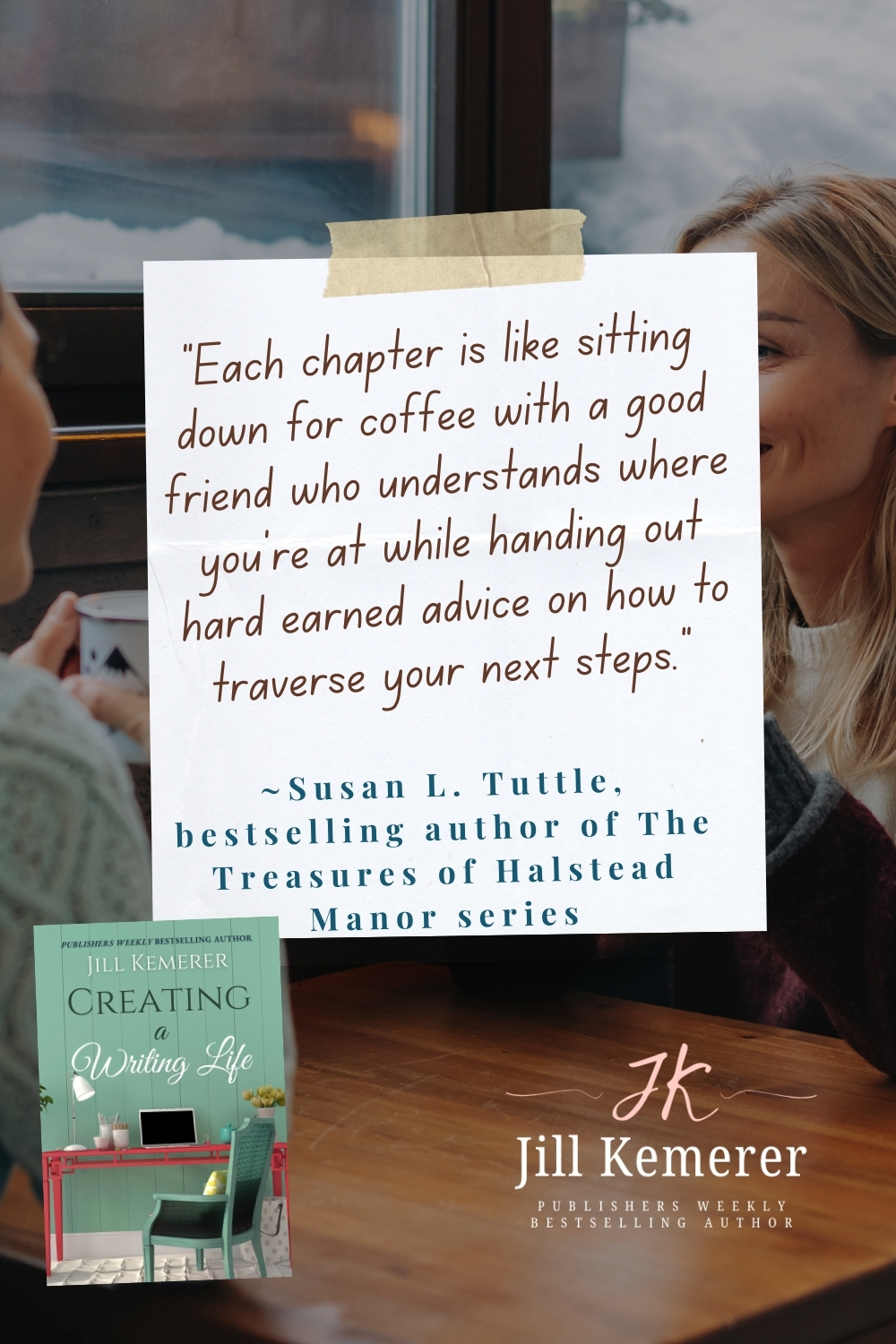 Coffee shop with friends in winter. Endorsement by Susan L. Tuttle for Creating a Writing Life by Jill Kemerer
